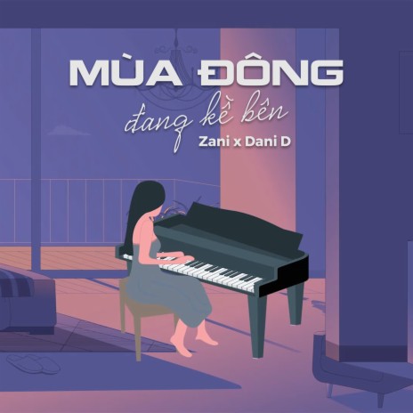 Mùa Đông Đang Kề Bên ft. Zani | Boomplay Music