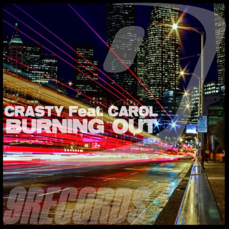 Burning Out ft. Carol | Boomplay Music