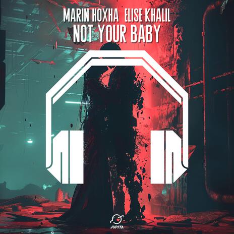 Not Your Baby (8D Audio) ft. 8D Audio, 8D Tunes, Marin Hoxha & Elise Khalil | Boomplay Music