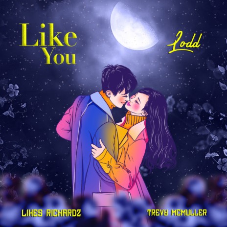 Like You ft. Trevy McMuller & Likes Richardz | Boomplay Music