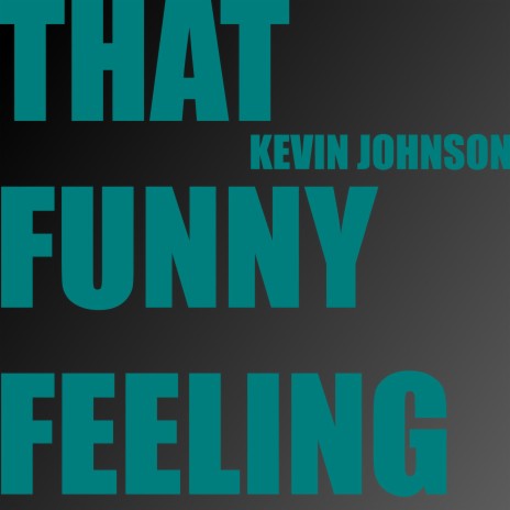 That Funny Feeling | Boomplay Music