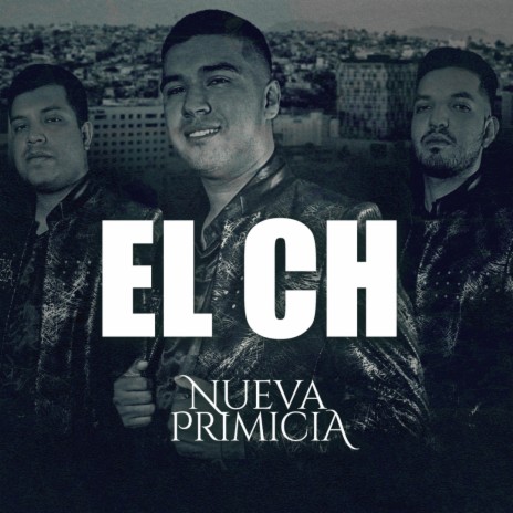 El Ch | Boomplay Music