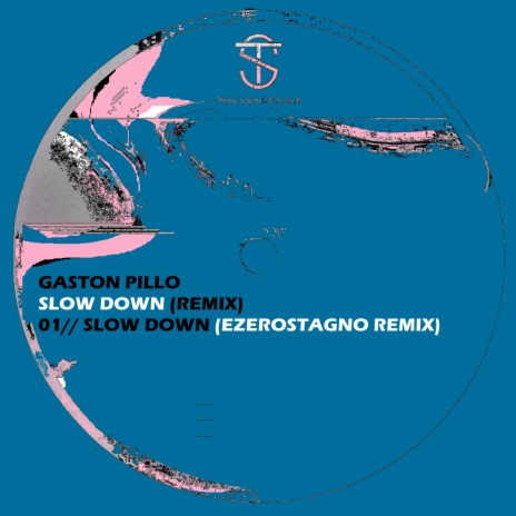 Slow Down (EzeRostagno Remix) | Boomplay Music