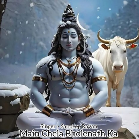 Main Chela Bholenath Ka | Boomplay Music