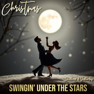 Christmas Swingin' Under The Stars