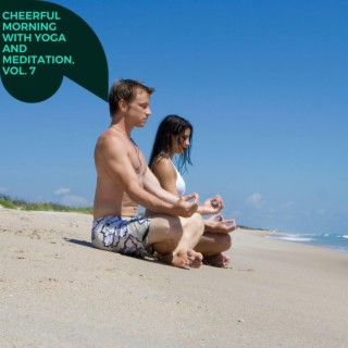 Cheerful Morning with Yoga and Meditation, Vol. 7