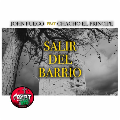 Salir del barrio ft. Chacho el principe | Boomplay Music