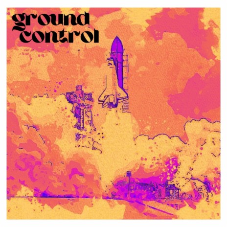 Ground Control | Boomplay Music