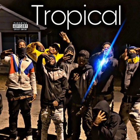 Tropical ft. SNO TAY & Alameen King