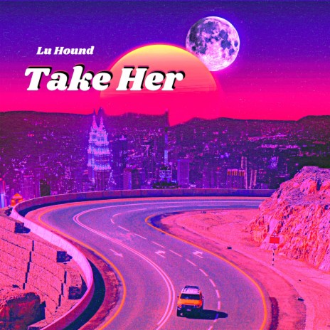 Take Her | Boomplay Music