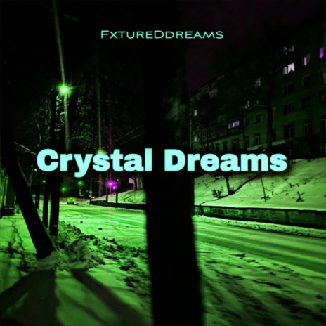 Crystal Dreams | Boomplay Music