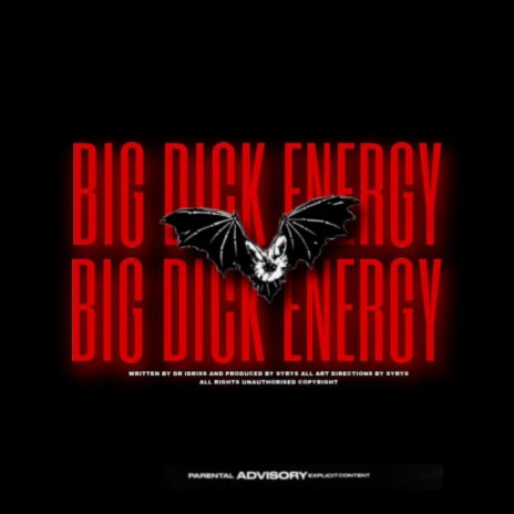 Big Dick Energy ft. SYRYS