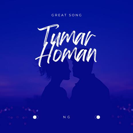 Tumar Homan | Boomplay Music