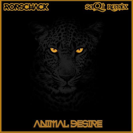Animal Desire (SaQi Remix) | Boomplay Music
