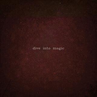 dive into magic