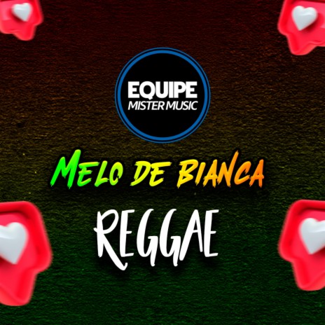 Melo de Bianca (Reggae Batidão) | Boomplay Music