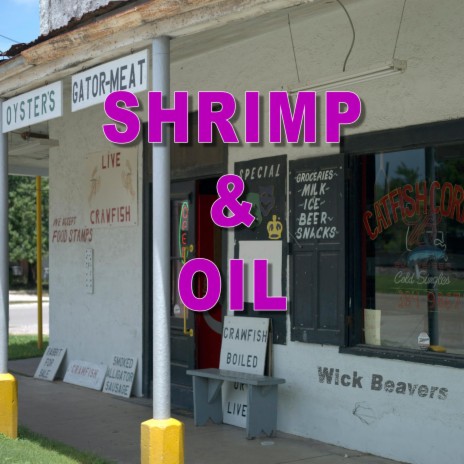 SHRIMP & OIL