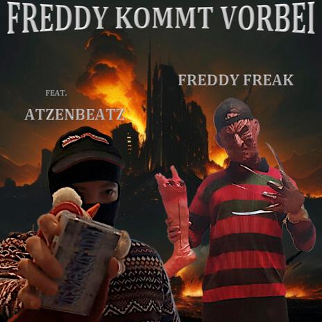 Freddy kommt vorbei ft. Atzenbeatz | Boomplay Music