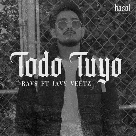 Todo Tuyo ft. Javy Veetz | Boomplay Music