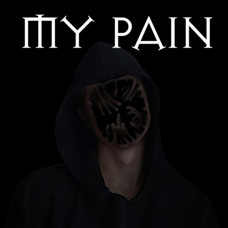 My Pain | Boomplay Music