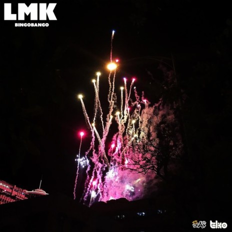 Lmk(Bingo Bango) [feat. T.K.O Musik] | Boomplay Music