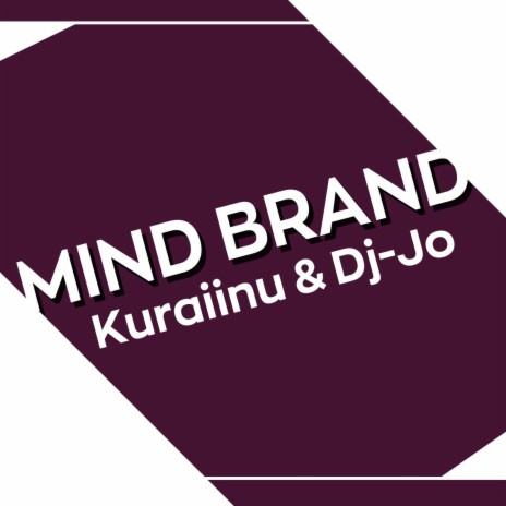 Mind Brand ft. dj-Jo | Boomplay Music