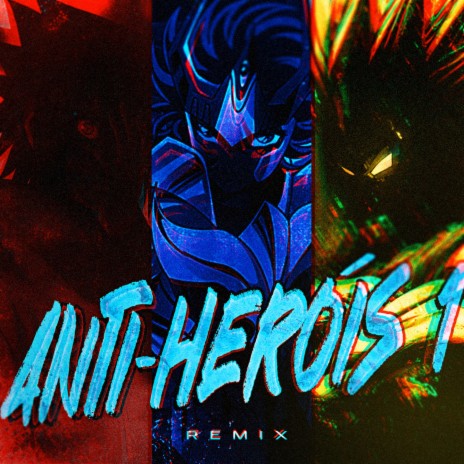 Anti-Heróis 1 Remix ft. Tauz & VMZ | Boomplay Music