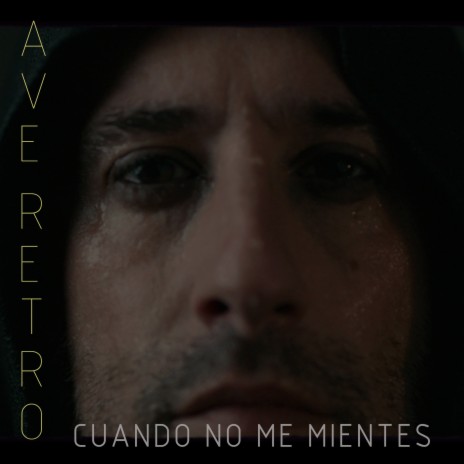 Cuando No Me Mientes | Boomplay Music