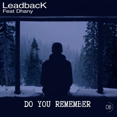 Do You Remember (Extended Mix) ft. Dhany