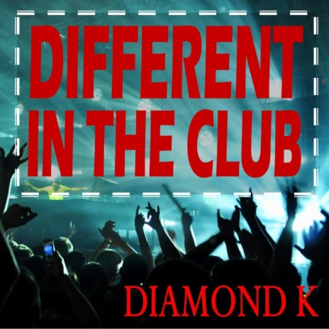 Different in the Club | Boomplay Music