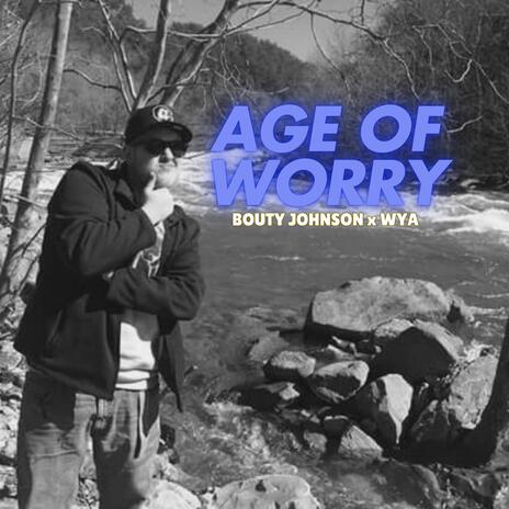 Age Of Worry | Boomplay Music