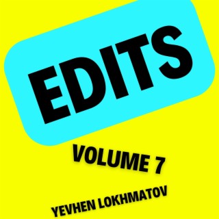 Edits Volume 7