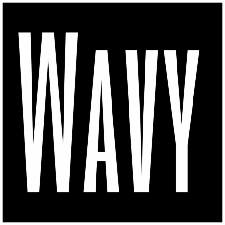 Wavy | Boomplay Music