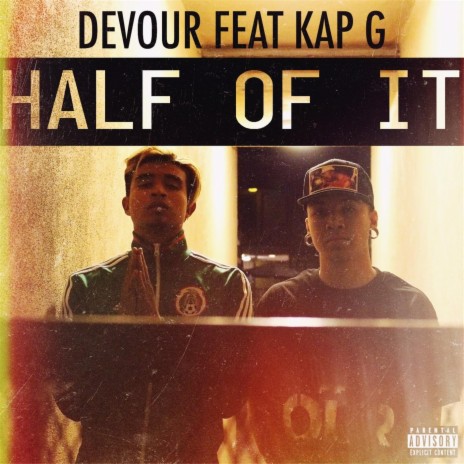 Half of It (feat. Kap G.) | Boomplay Music