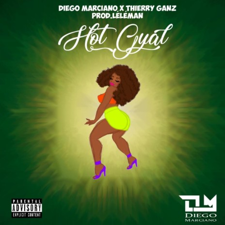 Hot Gyal (feat. Thierry Ganz) | Boomplay Music