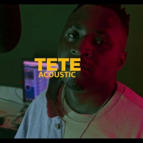 Tete Acoustic | Boomplay Music