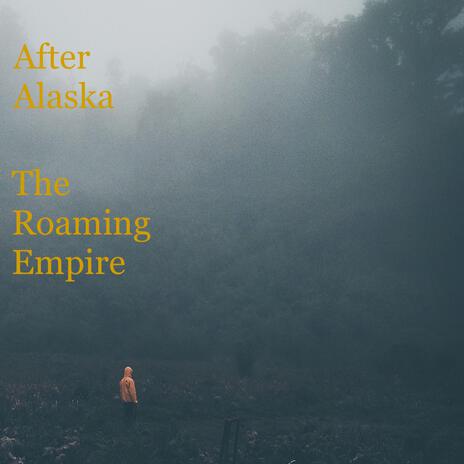 After Alaska | Boomplay Music