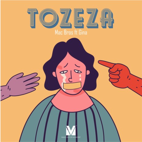 Tozeza ft. Gina | Boomplay Music