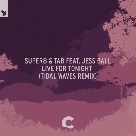 Live For Tonight (Tidal Waves Remix) ft. Jess Ball | Boomplay Music