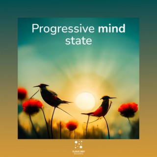 Progressive mind state