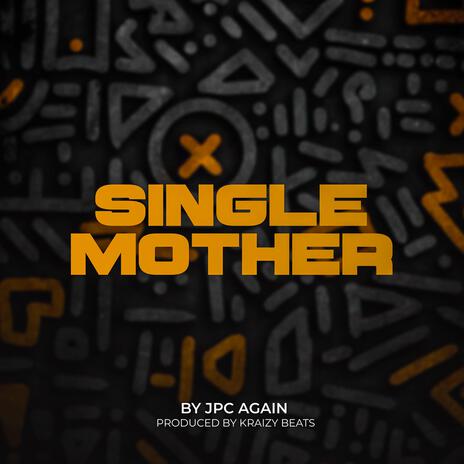 Single mother | Boomplay Music