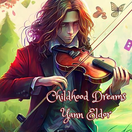 Childhood Dreams | Boomplay Music