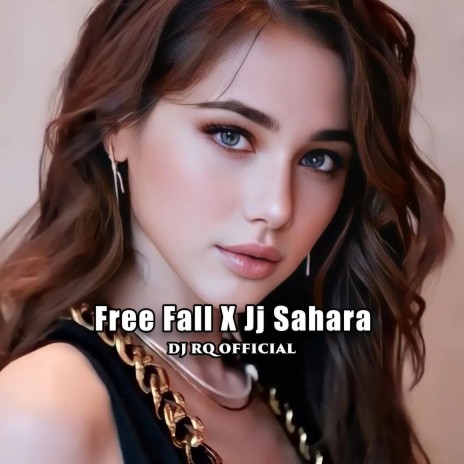 Free Fall X Jj Sahara (Remix) | Boomplay Music