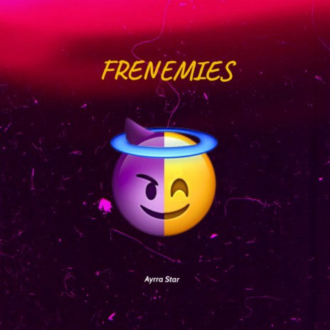 FRENEMIES | Boomplay Music