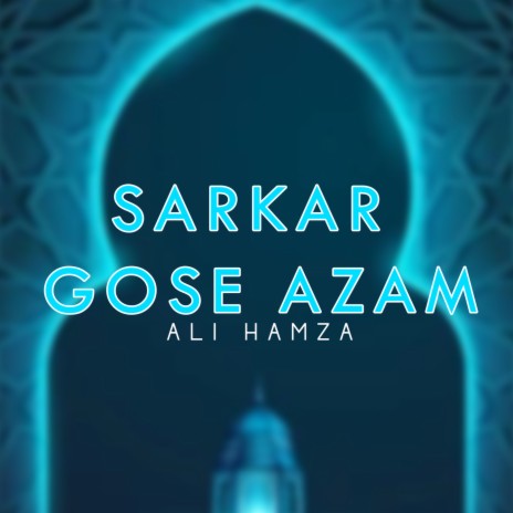 Sarkar Gose Azam | Boomplay Music