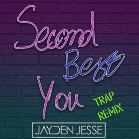 Second Best You (Trap Remix) | Boomplay Music