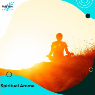 Spiritual Aroma