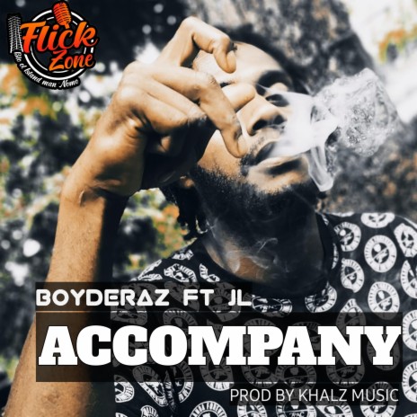 Accompany (Boyderaz & JL) Khalz | Boomplay Music