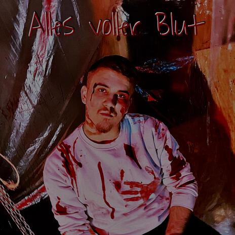 Alles voller Blut | Boomplay Music