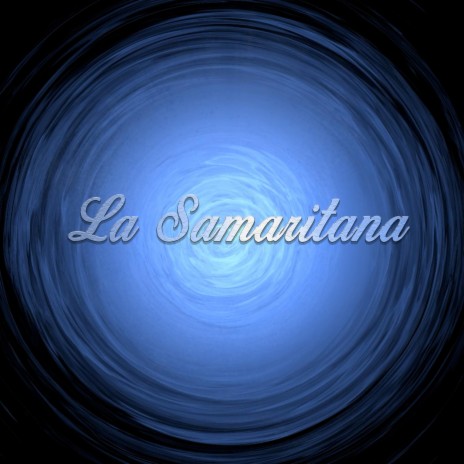 La Samaritana | Boomplay Music